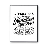 Poster J’peux pas j’ai Natation synchro – natation synchronisée