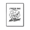 Poster J’peux pas je suis Aide-soignant