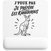 Tapis de Souris J’peux pas je préfère les Kangourous