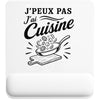 Tapis de Souris J’peux pas j’ai Cuisine