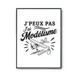 Poster J’peux pas j’ai Modélisme – modélisme aérien (avion)