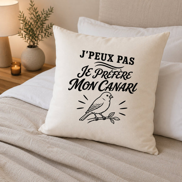 Housse de Coussin J’peux pas je préfère mon Canari