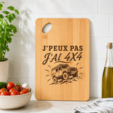 Planche à Découper J’peux pas j’ai 4x4