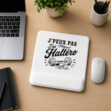 Tapis de Souris J’peux pas j’ai Haltéro