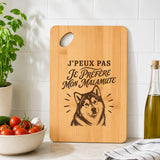Planche à Découper J’peux pas je préfère mon Malamute