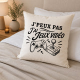 Housse de Coussin J’peux pas j’ai Jeux vidéo