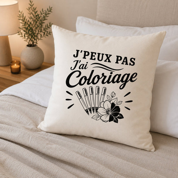 Housse de Coussin J’peux pas j’ai Coloriage