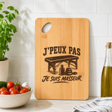 Planche à Découper J’peux pas je suis Masseur