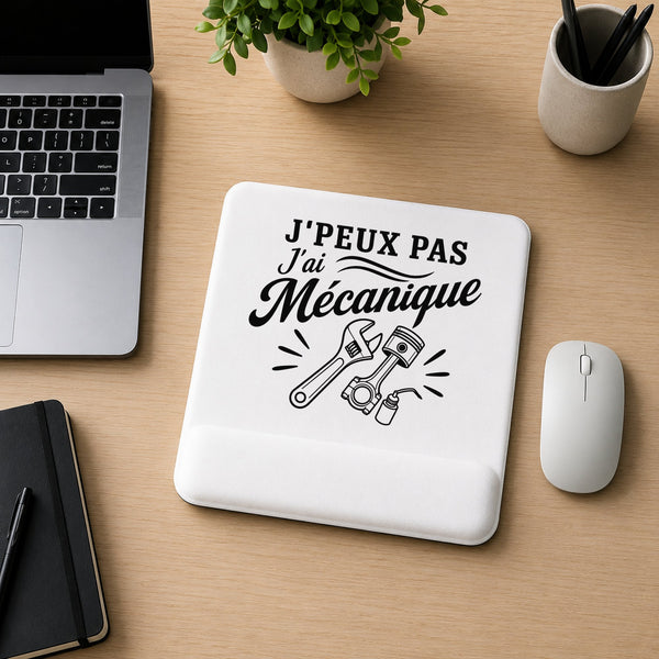 Tapis de Souris J’peux pas j’ai Mécanique