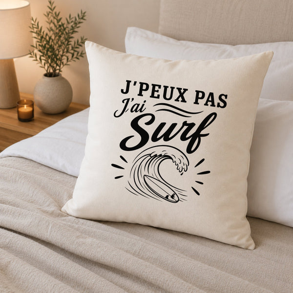 Housse de Coussin J’peux pas j’ai Surf