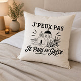Housse de Coussin J’peux pas je pars en Grèce