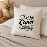 Housse de Coussin J’peux pas j’ai Canoë