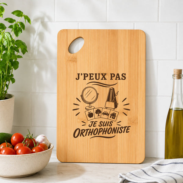 Planche à Découper J’peux pas je suis Orthophoniste