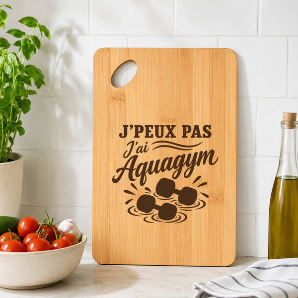 Planche à Découper J’peux pas j’ai Aquagym