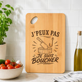 Planche à Découper J’peux pas je suis Boucher