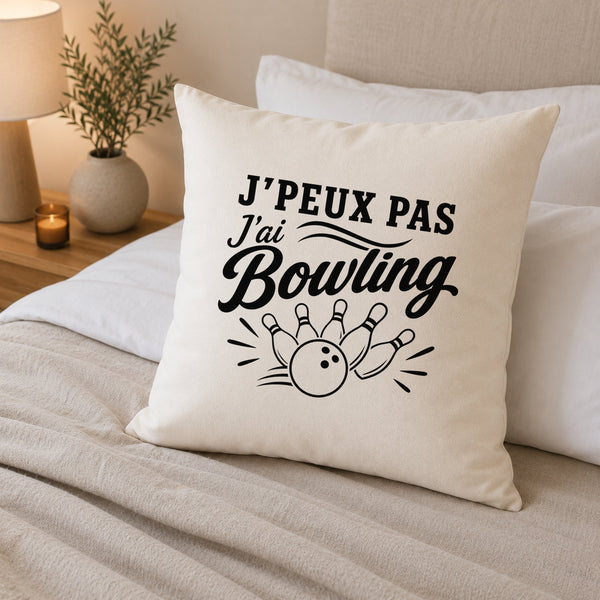 Housse de Coussin J’peux pas j’ai Bowling