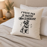 Housse de Coussin J’peux pas je préfère mon Schnauzer