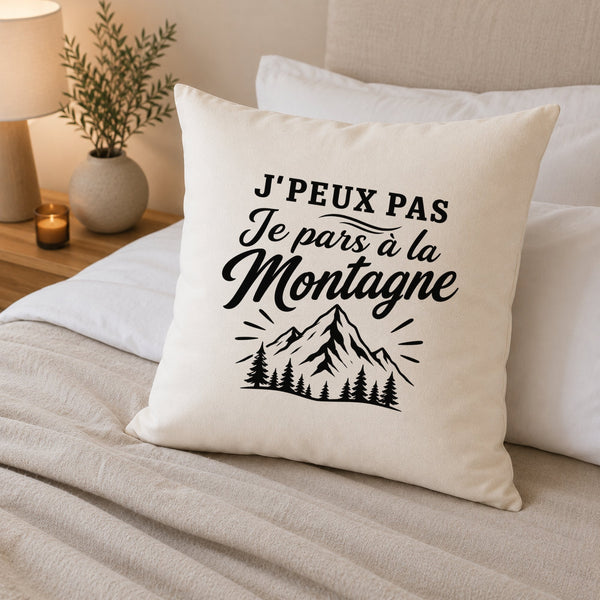 Housse de Coussin J’peux pas je pars à la Montagne