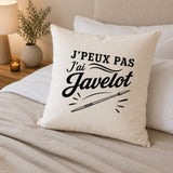 Housse de Coussin J’peux pas j’ai Javelot