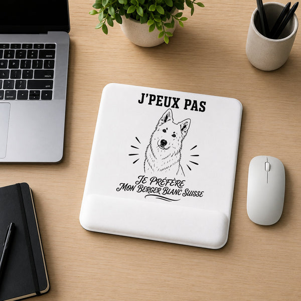 Tapis de Souris J’peux pas je préfère mon Berger Blanc Suisse