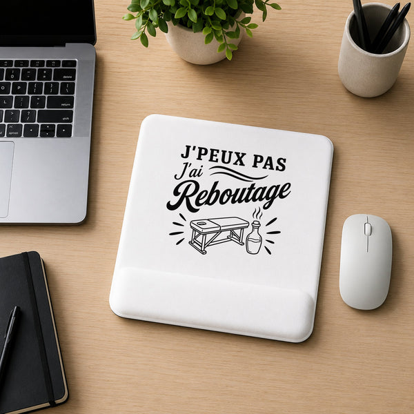 Tapis de Souris J’peux pas j’ai Reboutage