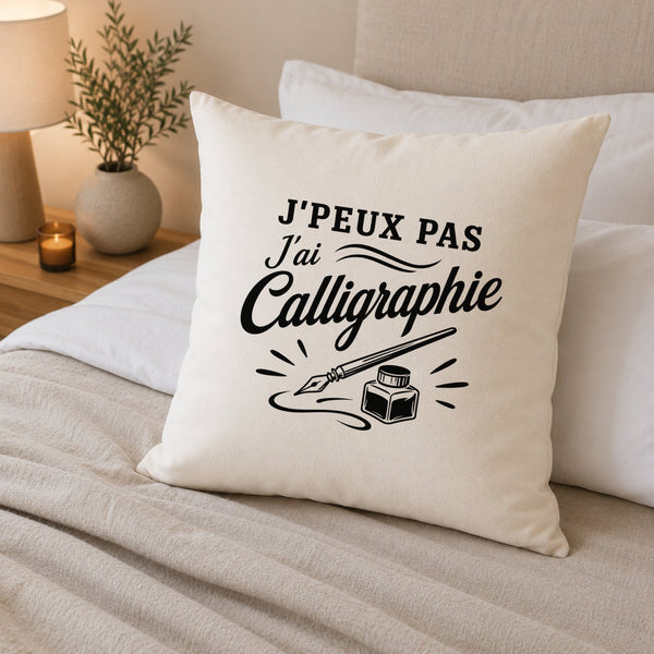Housse de Coussin J’peux pas j’ai Calligraphie