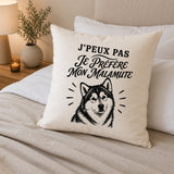 Housse de Coussin J’peux pas je préfère mon Malamute