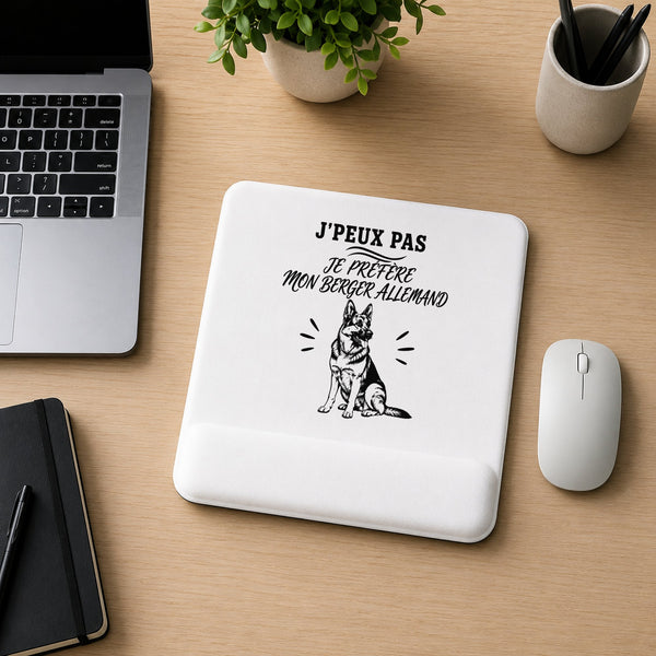 Tapis de Souris J’peux pas je préfère mon Berger Allemand