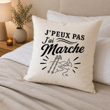 Housse de Coussin J’peux pas j’ai Marche