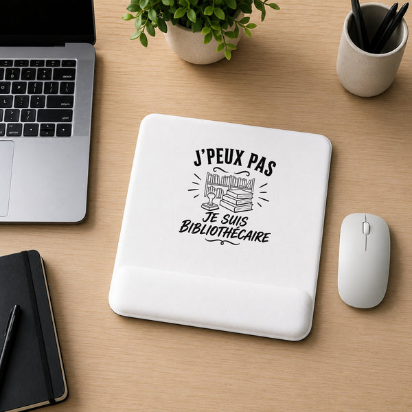 Tapis de Souris J’peux pas je suis Bibliothécaire