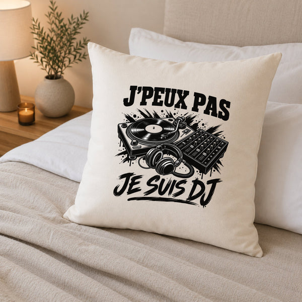 Housse de Coussin J’peux pas je suis DJ