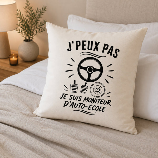 Housse de Coussin J’peux pas je suis Moniteur d’auto-école