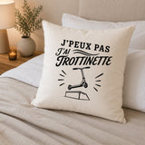 Housse de Coussin J’peux pas j’ai Trottinette
