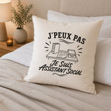 Housse de Coussin J’peux pas je suis Assistant social