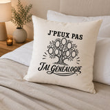 Housse de Coussin J’peux pas j’ai Généalogie