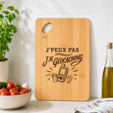 Planche à Découper J’peux pas j’ai Géocaching