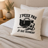 Housse de Coussin J’peux pas je suis Technicien