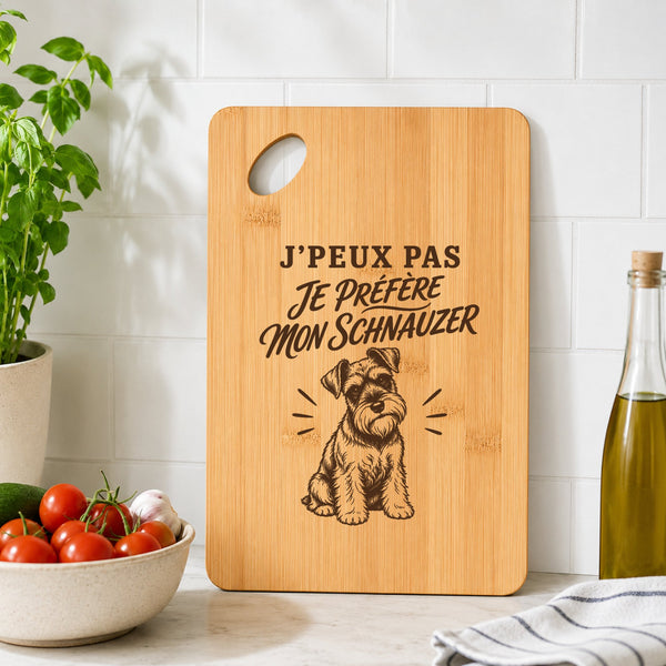 Planche à Découper J’peux pas je préfère mon Schnauzer
