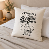 Housse de Coussin J’peux pas je préfère mon Cheval