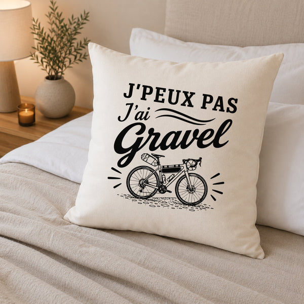 Housse de Coussin J’peux pas j’ai Gravel