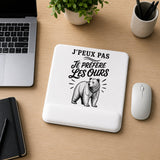 Tapis de Souris J’peux pas je préfère les Ours