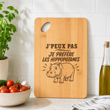 Planche à Découper J’peux pas je préfère les Hippopotames