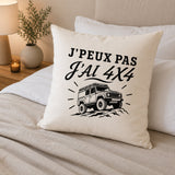 Housse de Coussin J’peux pas j’ai 4x4