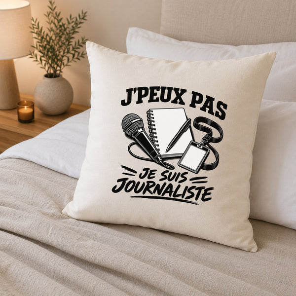 Housse de Coussin J’peux pas je suis Journaliste