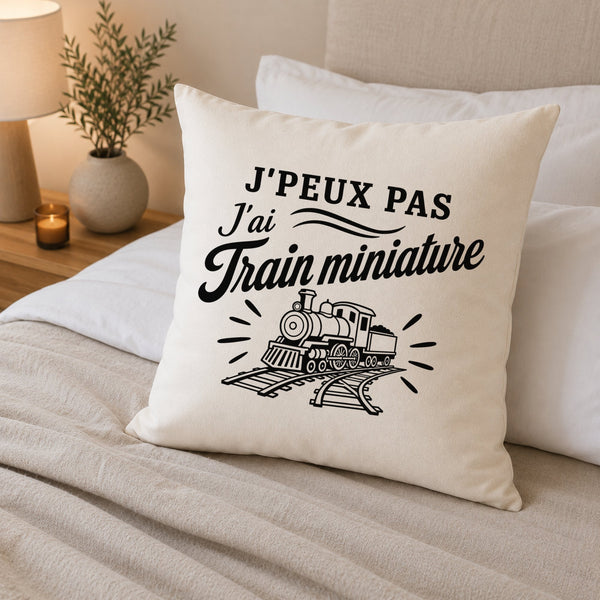 Housse de Coussin J’peux pas j’ai Train miniature – modélisme ferroviaire (train)