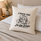 Housse de Coussin J’peux pas j’ai Vide-grenier