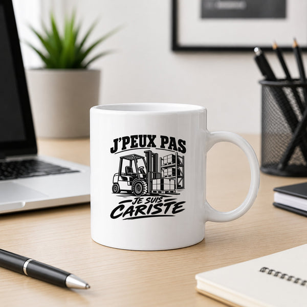 Mug J’peux pas je suis Cariste