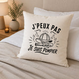 Housse de Coussin J’peux pas je suis Pompier
