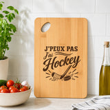 Planche à Découper J’peux pas j’ai Hockey