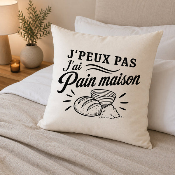 Housse de Coussin J’peux pas j’ai Pain maison